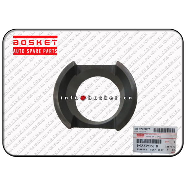 ISUZU CXZ Parts , CYZ ISUZU Parts 1-33339066-0 1333390660 Pump Drive Adapter