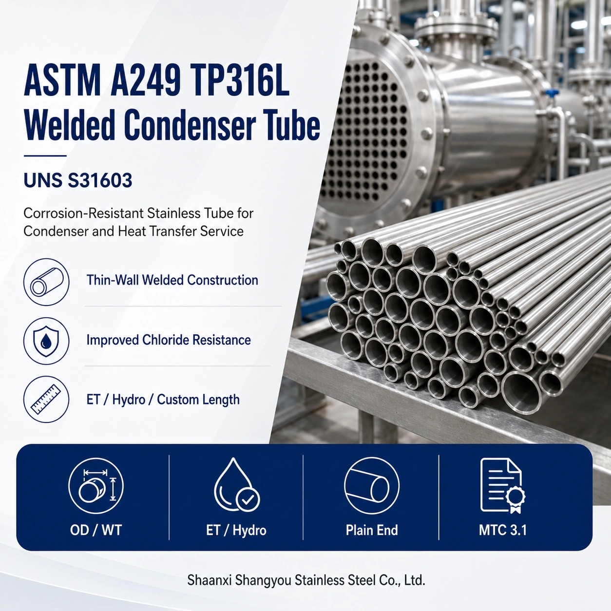 ASTM A249 TP316L Welded Austenitic Steel Condenser and Heat Exchanger Tube
