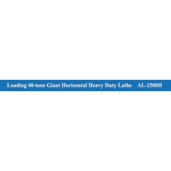 40-Tons Giant Horizontal Heavy Duty Big Lathes with Max. Swing Over Cross Slide 2200mm