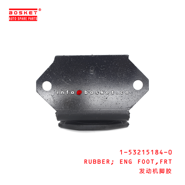 1-53215184-0 Front Engine Foot Rubber 1532151840 ISUZU FORDWAR 800/ 1000