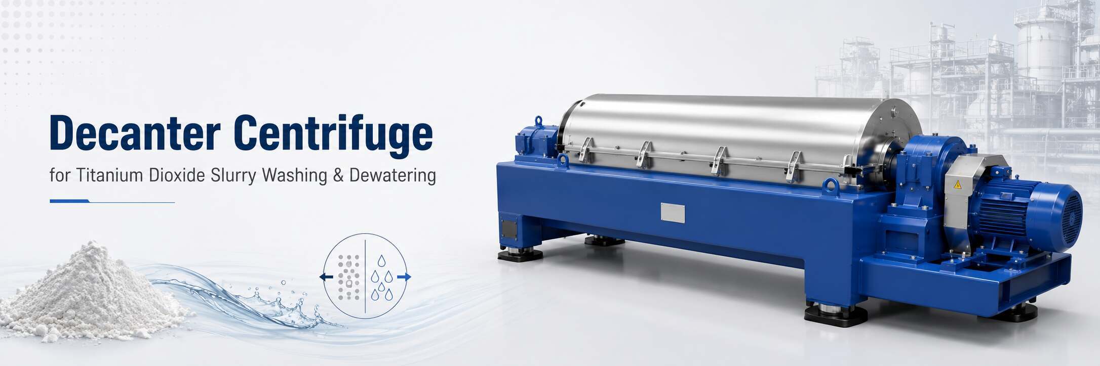 Decanter Centrifuge for Titanium Dioxide Slurry Washing and Dewatering
