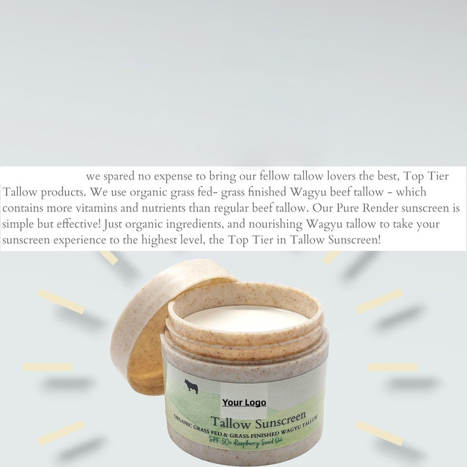 OEM ODM brand customized grass fed beef fat sunscreen, natural organic 100% skincare and skin care sunscreen, sunscreen fragrance cream