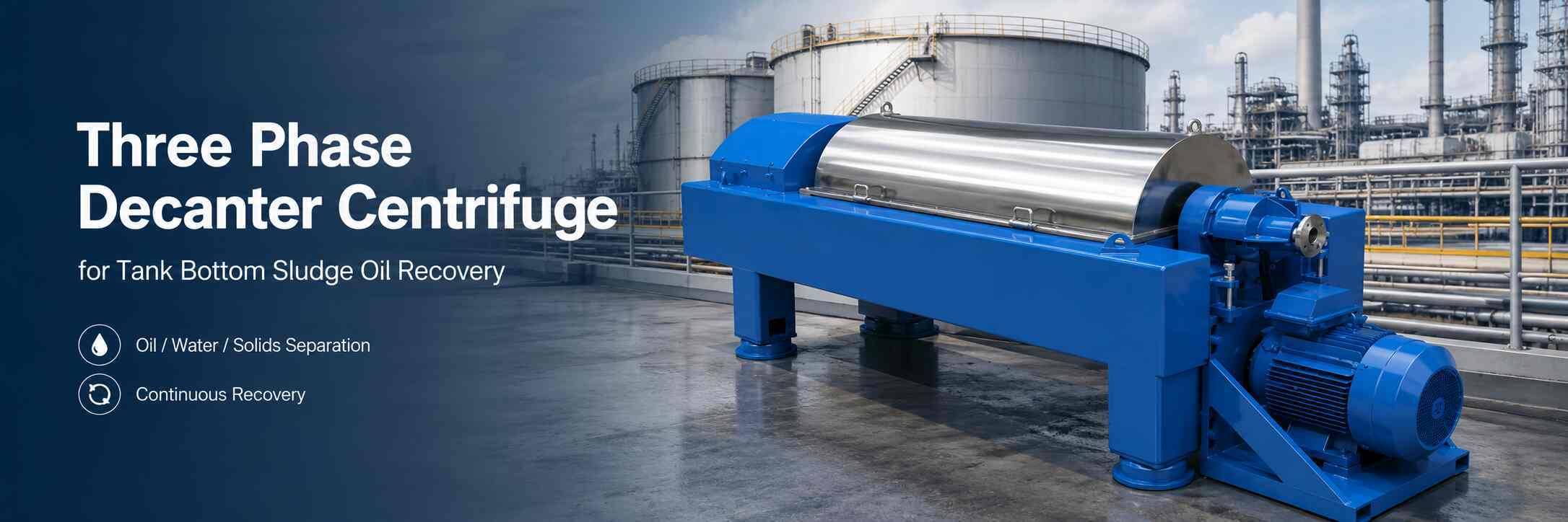 Three Phase Decanter Centrifuge for Tank Bottom Sludge Oil Recovery