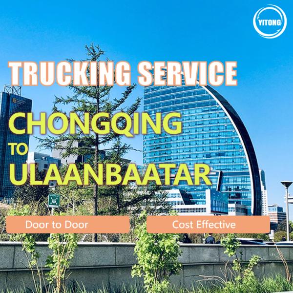Chongqing To Ulaanbaatar Mongolia Trucking Freight Service Via Erlian