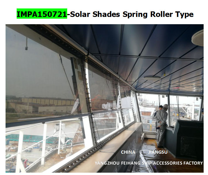 IMPA 150721 SOLAR SHADES SPRING ROLLER TYPE & SUNSHADING CURTAIN FOR SHIPBUILDING
