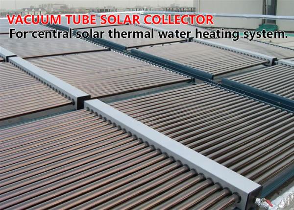 Eco Friendly Vacuum Tube Solar Collector , Evacuated Glass Tube Solar Collector