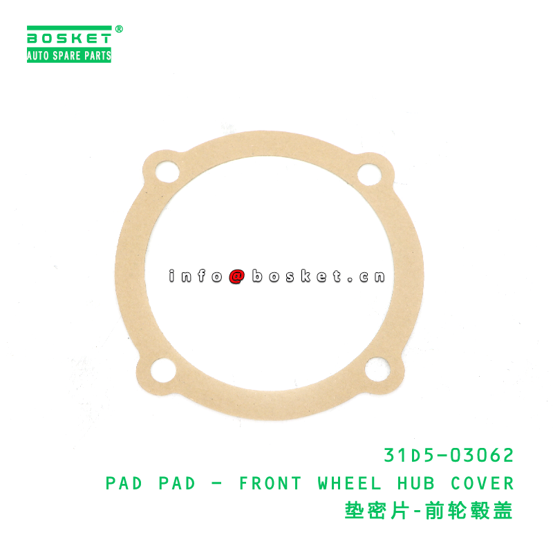 31D5-03062 PAD PAD - FRONT WHEEL HUB COVER suitable for JAC N120 31D5-03062