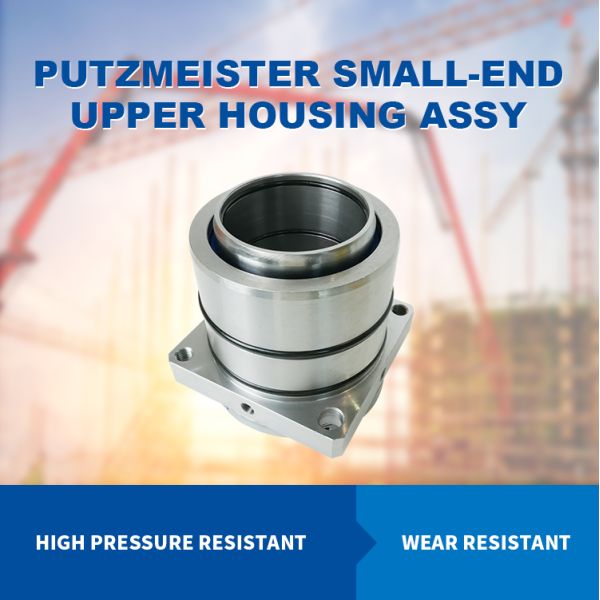 Replacement Small-End Upper Housing Assembly for Putzmeister | Wear Resistant Steel & High Pressure Resistant