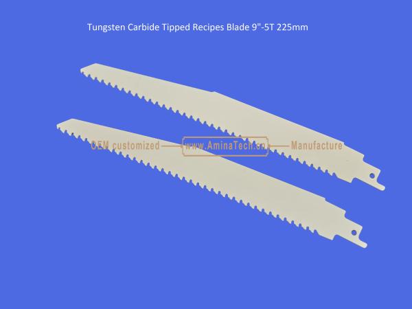 Tungsten Carbide Tipped Recipes Blade 9-5T 225mm，Reciprocating，Power Tools