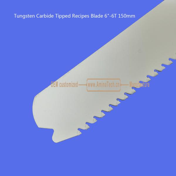 Tungsten Carbide Tipped Recipes Blade 6-6T 150mm,Reciprocating