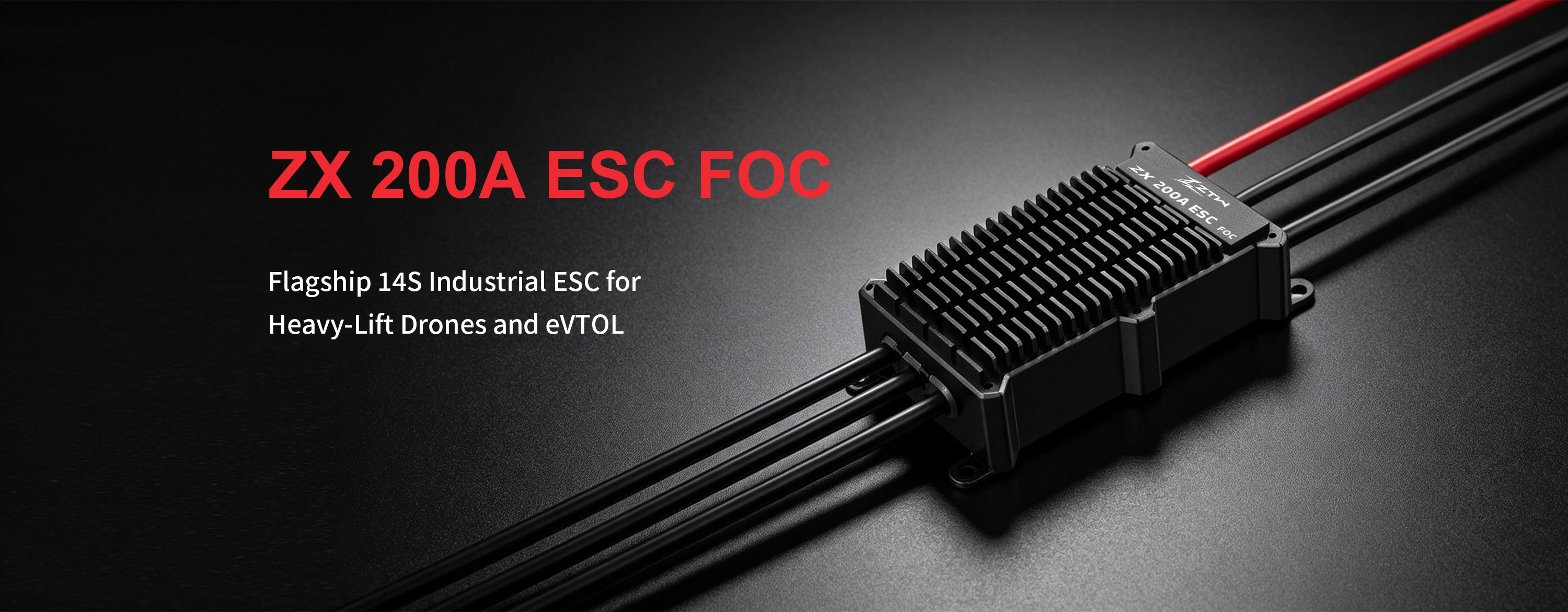 FOC ZTW 200A ESC Flagship FOC ZX 14S ESC For Heavy Lift Drones And EVTOL