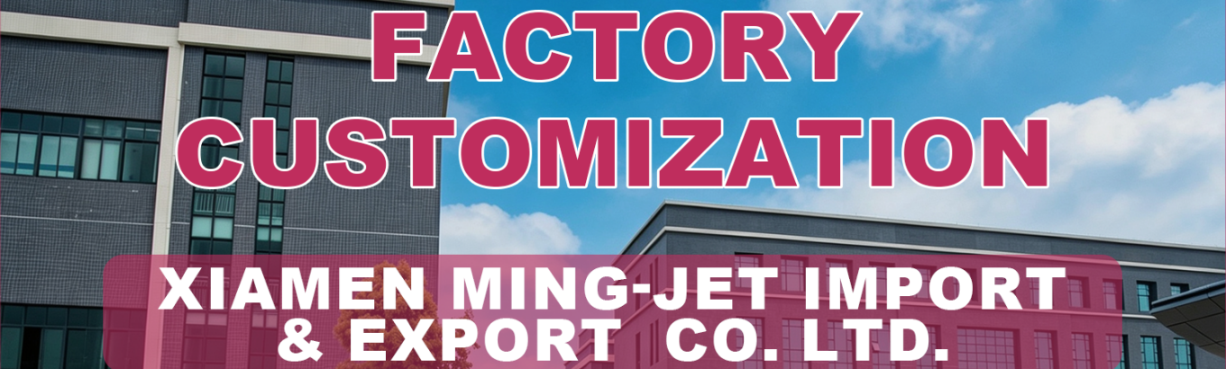 Xiamen Ming-Jet Import &  Export Co., Ltd.