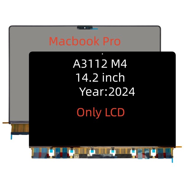 For MacBook Pro 14.2 A3112 2024 M4 Pro LCD Screen Assembly – Replacement Display With Adhesive Frame / EDP Cable For Repair Shops