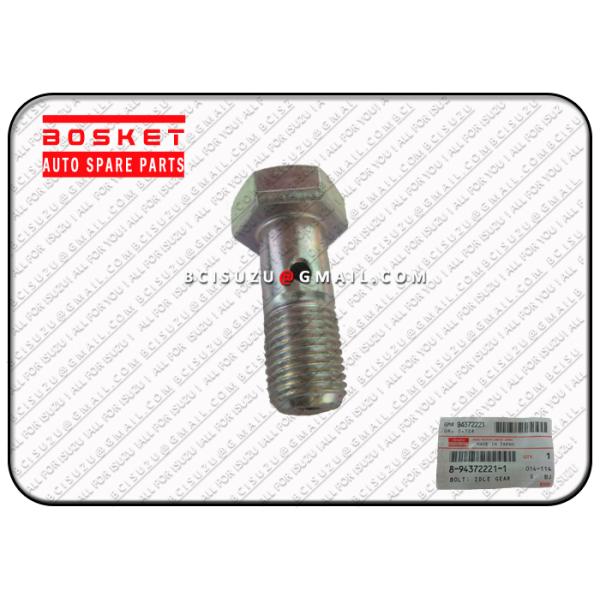 Idle Gear Bolt Isuzu 4HE1 Japanese Truck Parts 8943722211 8-94372221-1
