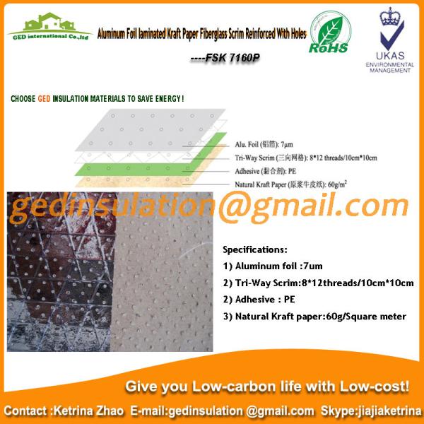 Aluminum foil laminated kraft paper fiberglass scrim reinforced with holes 