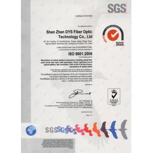 SHENZHEN DYS FIBER OPTIC TECHNOLOGY CO.,LTD Сертификации