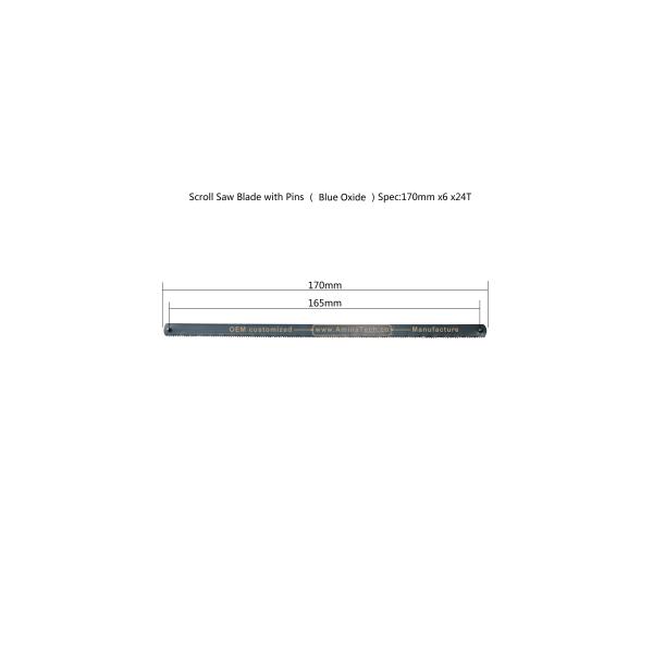 Scroll Saw Blade with Pins （Blue Oxide）Spec:170mmx6x24T Cutting wood,Plastic,Low-hardness metal