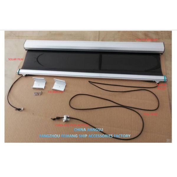 MARINE SOLAR SHADE & ANTI-GLARE SUN SCREEN ROLLER BLIND-YANGZHOU FEIHANG SHIP ACCESSORIES FACTORY