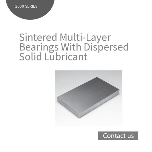 2000 Sintered Multi Layer Oilless Bushes With Dispersed Solid Lubricant