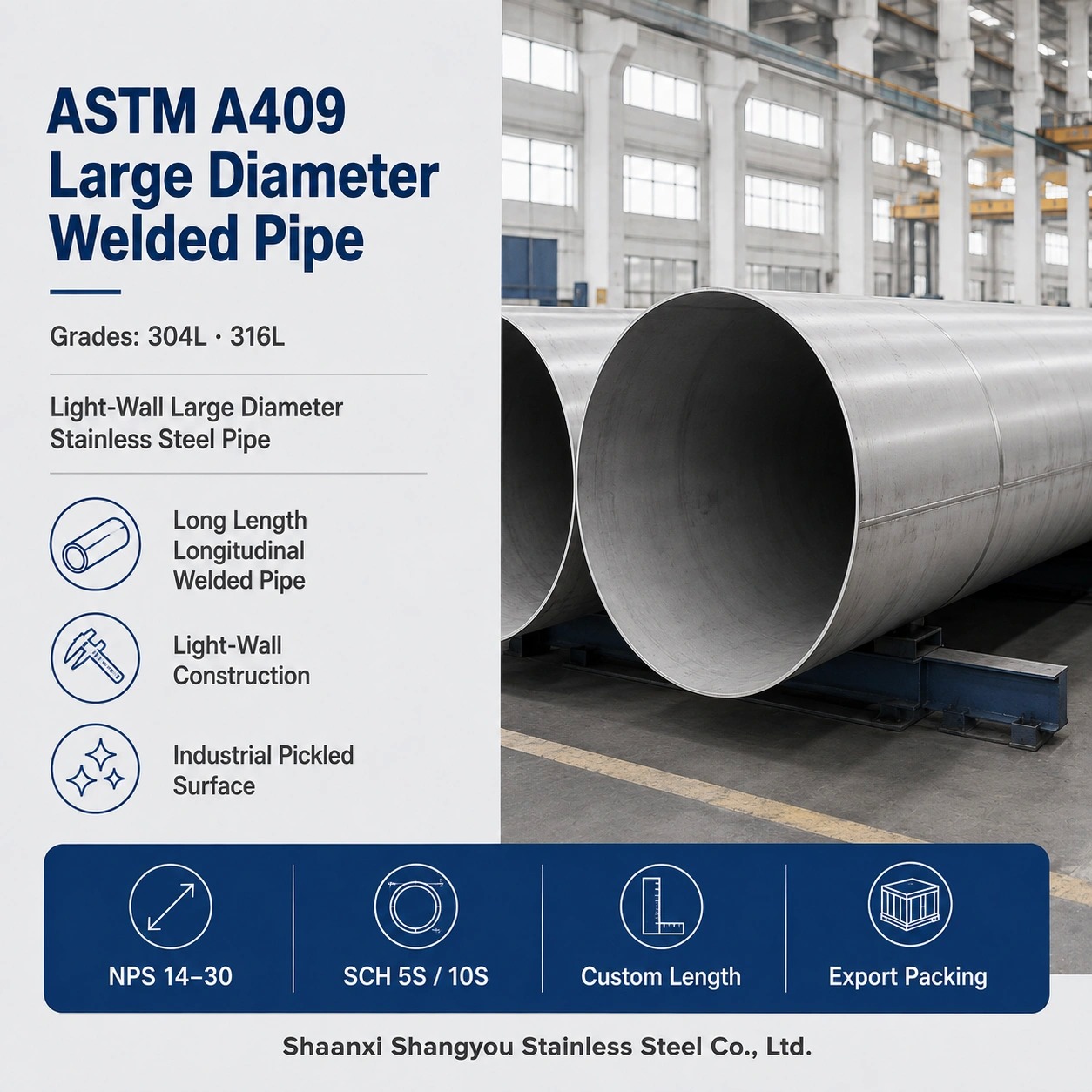 ASTM A409 Welded Large Diameter Stainless Steel Pipe TP304L/TP316L Light-Wall EFW for Corrosive and High-Temperature Service
