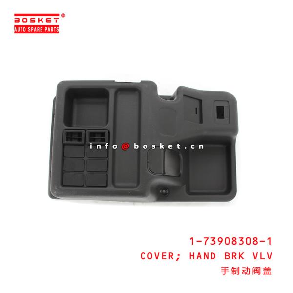 1-73908308-1 Tampa da válvula do freio de mão adequada para ISUZU FVR34 6HK1 1739083081