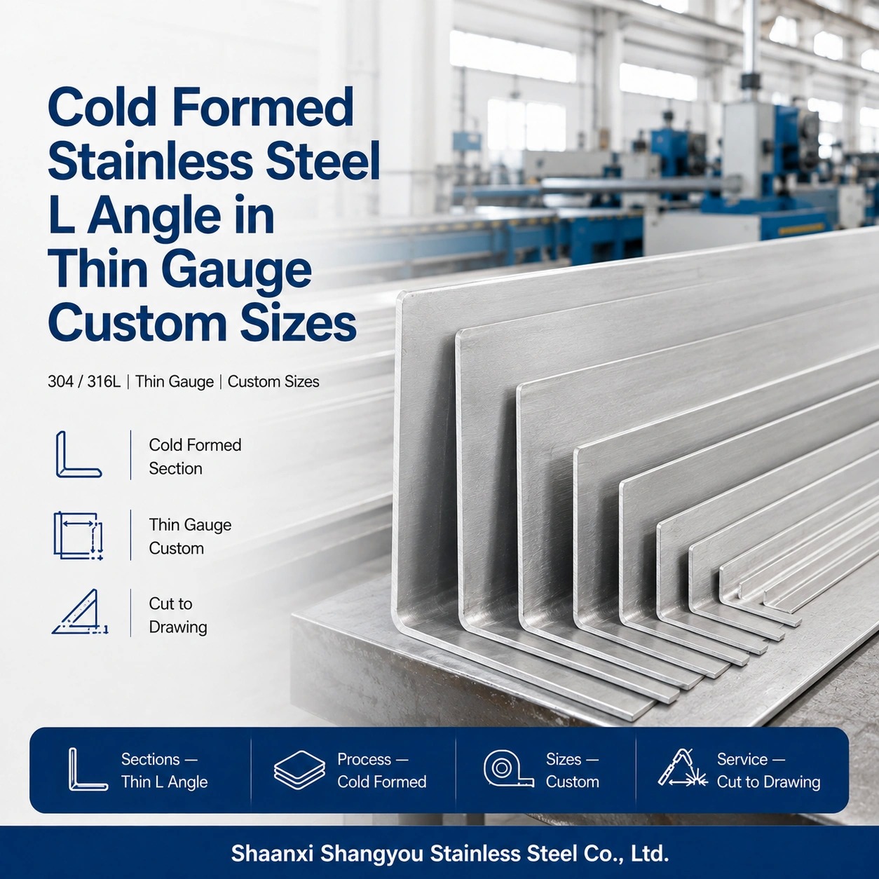 Cold Formed Stainless Steel L Angle in Thin Gauge Custom Sizes