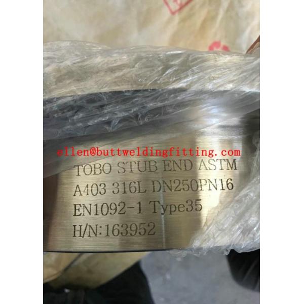ASTM A403 316L Stainless Steel Stub Ends DN250PN16 EN1092-1 Type 35 BW