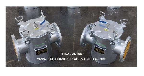 Marine Seawater Strainers 20+ Years Of Experience FEIHANG SHIP ACCESSORIES FACTORY