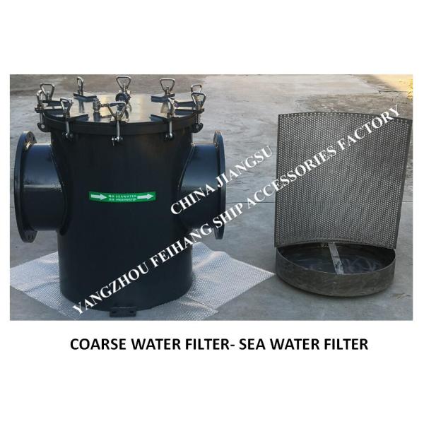MARINE WATER FILTER-SINGLE WATER FILTER-SUCTION COARSE WATER FILTER-MARINE SEA WATER FILTER