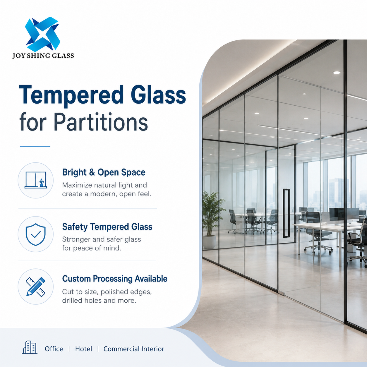 Custom Tempered Glass for Partitions for Offices, Hotels and Commercial Interiors