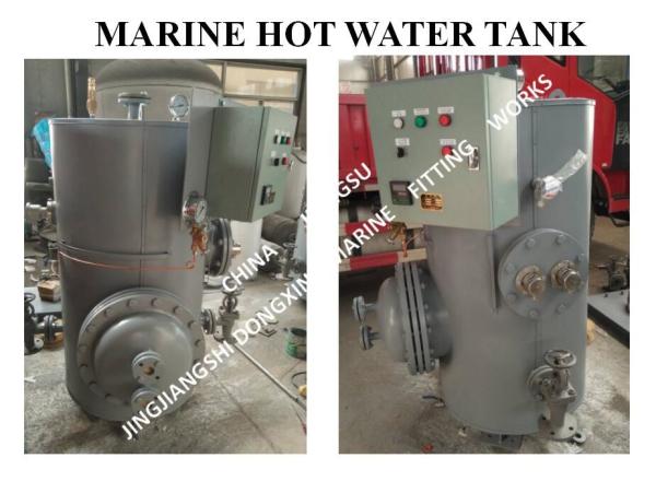 MARINE HOT WATER TANK - ELECTRIC HEATING HOT WATER TANK - STEAM ELECTRIC HEATING HOT WATER TANK
