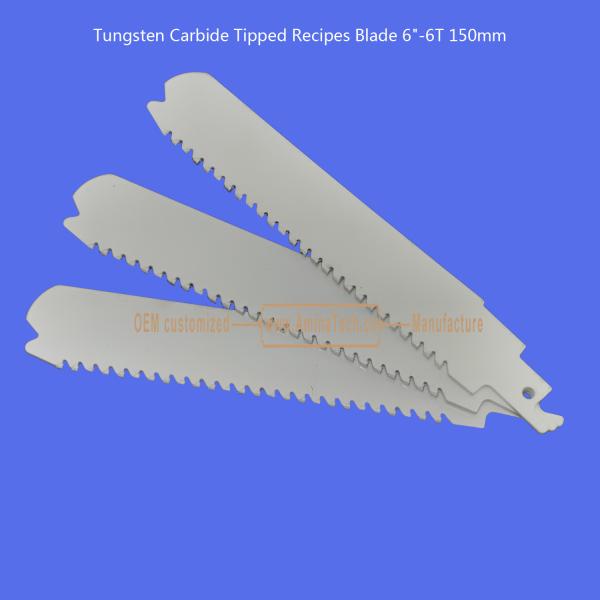 Tungsten Carbide Tipped Recipes Blade 6-6T 150mm,Reciprocating