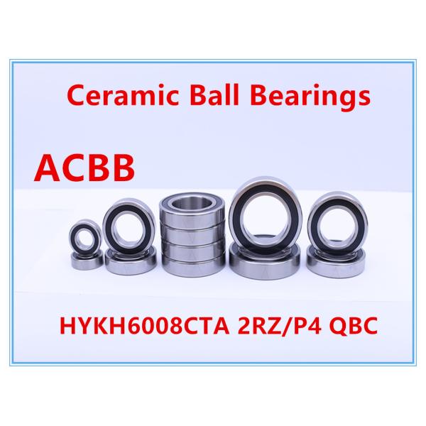 Шарикоподшипники HYKH6008CTA 2RZ/P4 QBC керамические