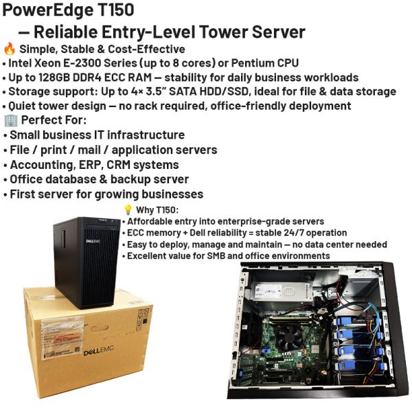 Dell PowerEdge T150 Tower Server with Intel Xeon E-2300, 128GB DDR4 ECC RAM, and 4 x 3.5-inch HDD/SSD Bays