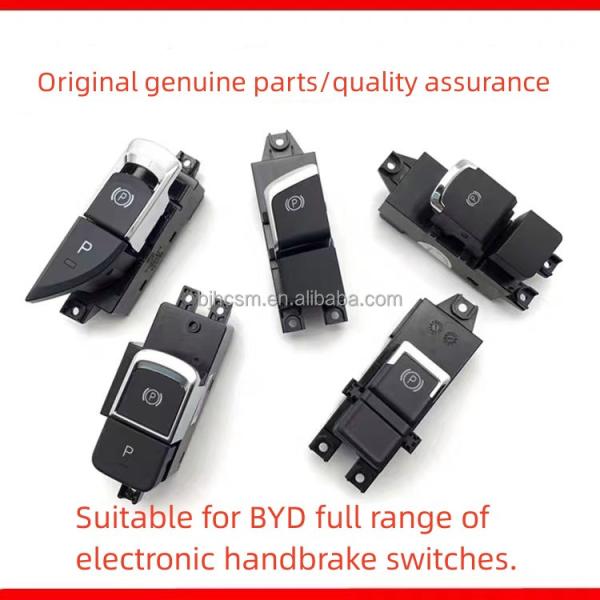 BYD Qin Electronic Handbrake Switch E5 Sirui G5 Song S7 Tang Su Rui Yuan P Car Fitment