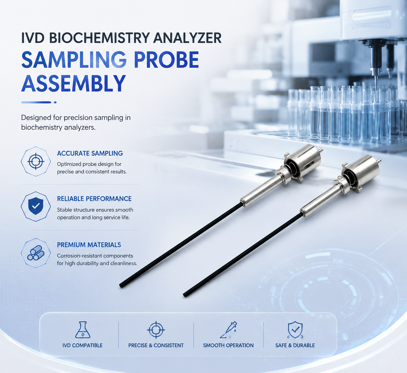 Customized IVD Sampling Probe for Automated Biochemical Analyzers