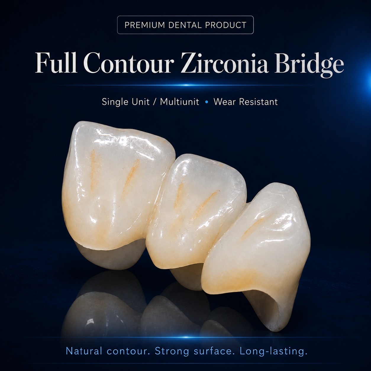 Crown And Bridge Dental Lab | Full Contour Zirconia Bridge