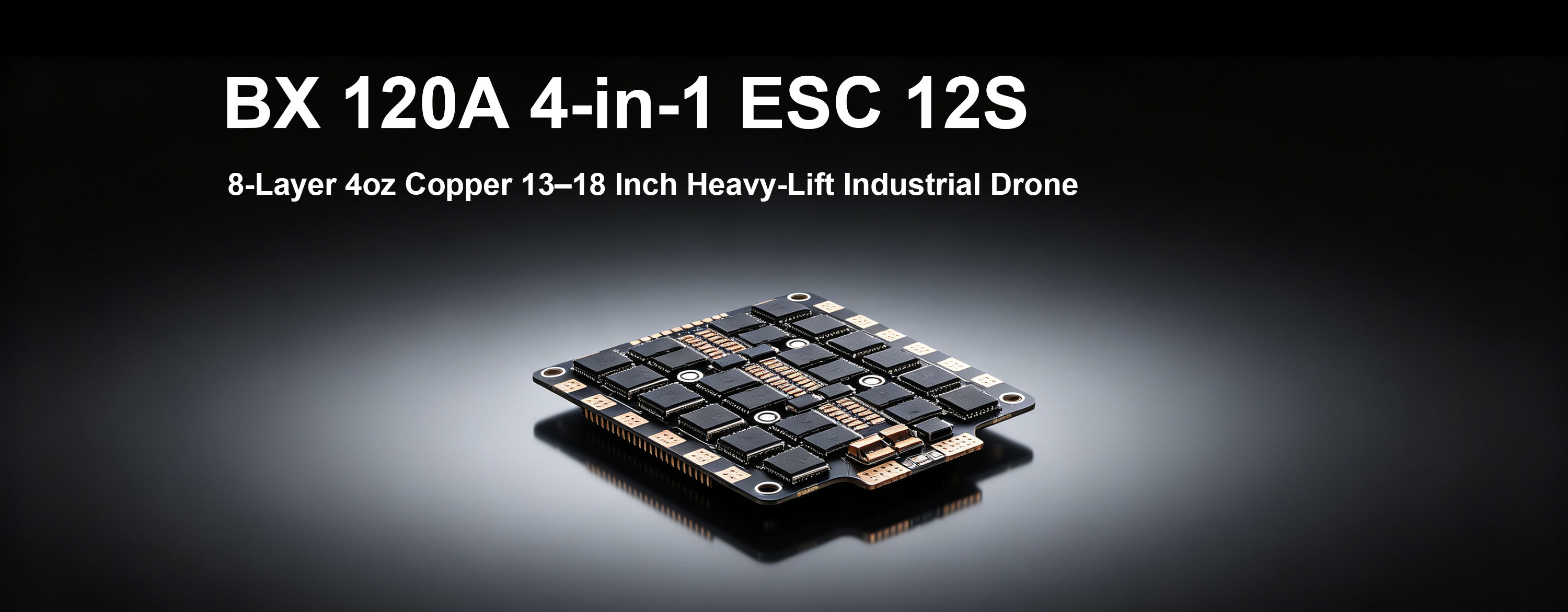 ZTW BX 120A 4in1 ESC 12S 8-Layer 4oz Copper 13–18 Inch Heavy Lift Industrial Drone