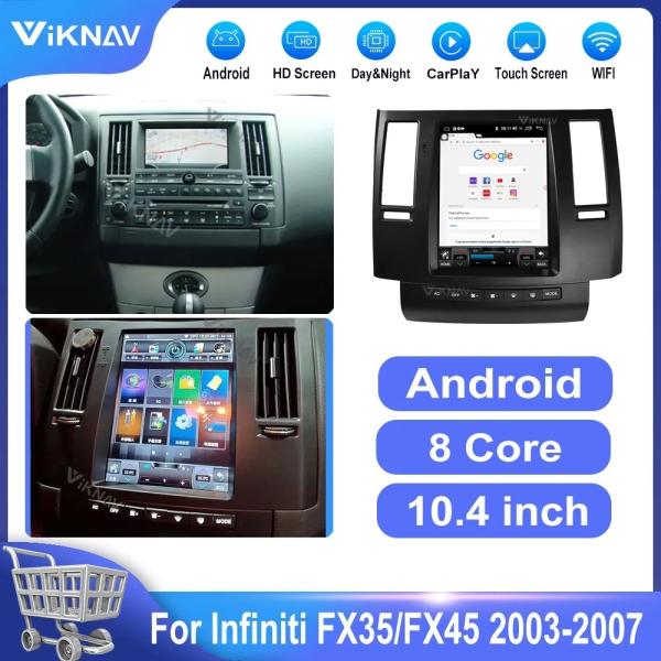10.4 дюймовое авторадио Android для автомобилей для 2003-2007 Infiniti FX35 FX45 Навигация GPS Мультимедийный DVD-плеер Беспроводной Carplay
