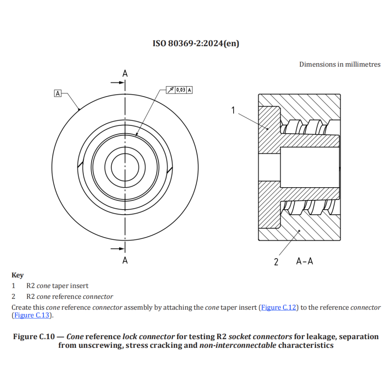 ISO 80369-2 Figure C.10 Cone Reference Lock Connector for Leakage and Stress Cracking Testing with Non-Interconnectable Characteristics