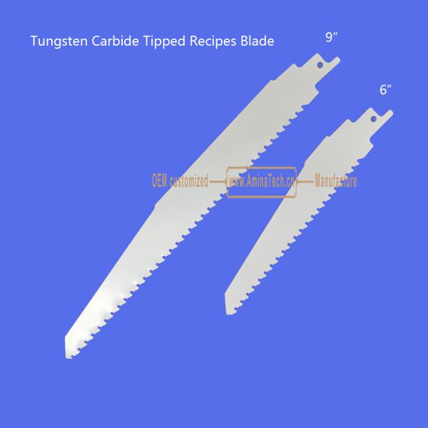 Tungsten Carbide Tipped Recipes Blade 6-150mm,Reciprocating