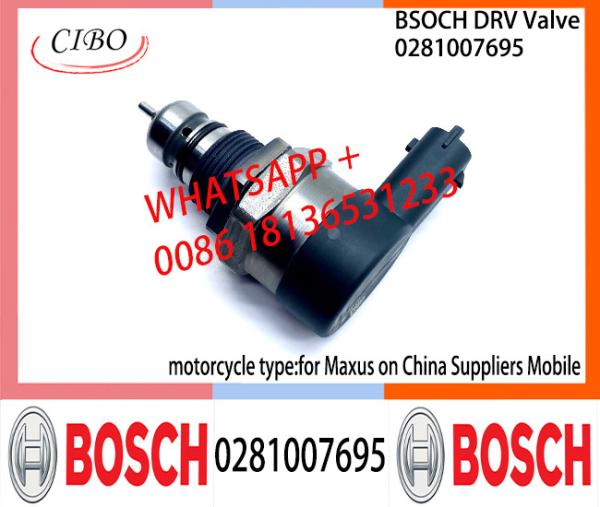 BOSCH DRV Valve 0281007695 Control Valve 0281007695 for Maxus on China Suppliers Mobile