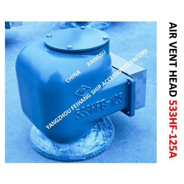 AIR PIPE HEAD FOR BILGE WATER TANK MODEL:533HFB-125A CB/T3594-94