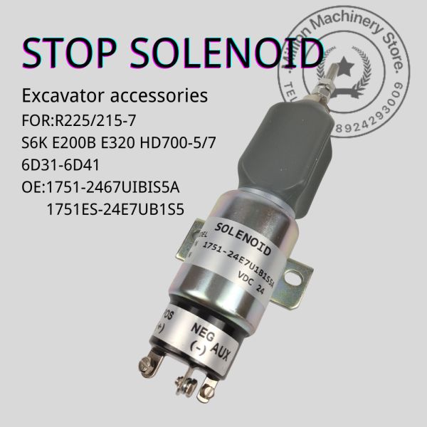 1751-2467UIBIS5A 1751ES-24E7UB1S5 6D31-6D41 Stop Solenoid R225/215-7 S6K E200B E320 HD700-5/7