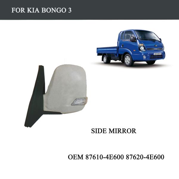 FOR TRUCK PARTS-KIA BONGO 3 PARTS-SIDE MIRROR-OEM 87610-4E600 87620-4E600