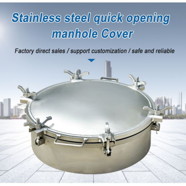 Durable Quick Opening Truck SS 304 316L Round Manhole Cover for Cement Tank
