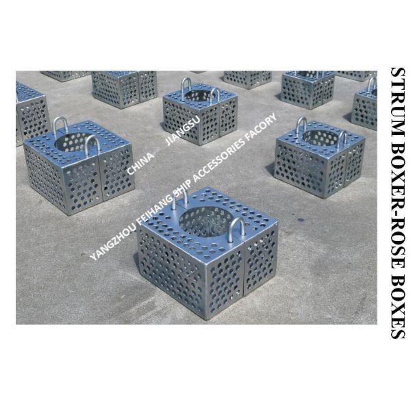 JIS F7206 SUCTION-ROSE BOX STRAINERS & Strum ROSE BOX STRAINER Carbon steel hot-dip galvanized