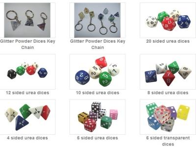 Dice of acrylic or urea along with ABS or Zinc-alloy dice