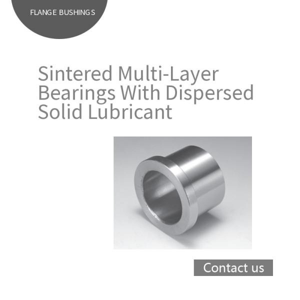 2000 Sintered Multi Layer Oilless Bushes With Dispersed Solid Lubricant