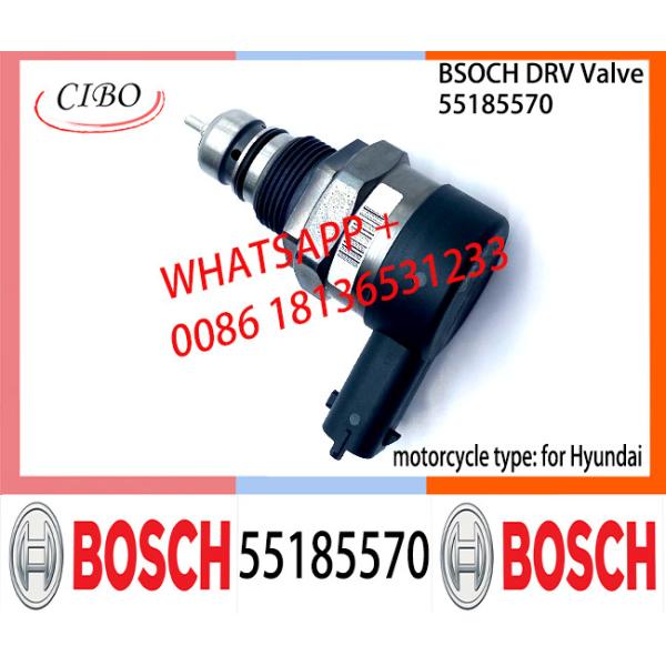BOSCH DRV Valve 55185570 Control Valve 55185570 for Hyundai